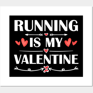 Running Is My Valentine T-Shirt Funny Humor Fans Posters and Art